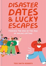 Buy Disaster Dates & Lucky Escapes