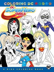 Buy Dc Super Hero Girls A Kids Coloring Book