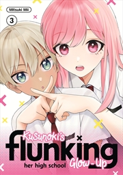 Buy Kusunoki's Flunking Her High School Glow-Up 3