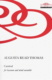 Buy Augusta Read Thomas - Carnival (Study Score For Bassoon And Wind Ensemble)