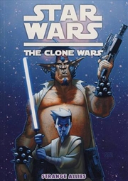 Buy Star Wars The Clone Wars Strange Allies