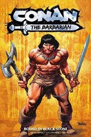 Buy Conan The Barbarian Bound/Black Stone 1