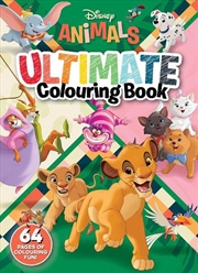 Buy Disney Animals: Ultimate Colouring Book (Starring The Lion King)