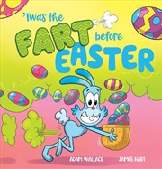 Buy Twas the Fart Before Easter