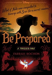 Buy Be Prepared (Disney: A Twisted Tale #20)