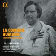 Buy La Comedie Humaine - Chansons Balzaciennes