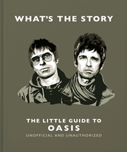 Buy What's the Story - The Little Guide to Oasis