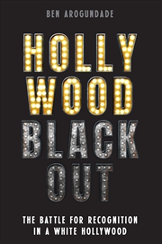 Buy Hollywood Blackout - The battle for recognition in a white Hollywood