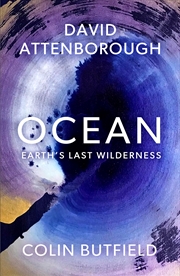 Buy Ocean - How to Save Earth's Last Wilderness