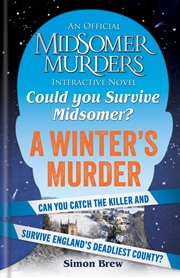 Buy Could You Survive Midsomer?  A Winter's Murder - An Official Midsomer Murders Interactive Novel