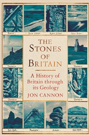 Buy The Stones of Britain - A Geological History