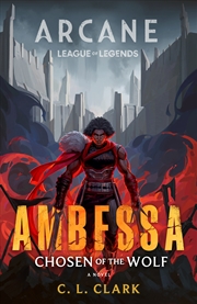 Buy Ambessa: Chosen of the Wolf - A League of Legends: Arcane Novel