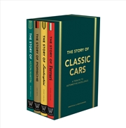 Buy The Story of Classic Cars - A Tribute to Four Automotive Icons