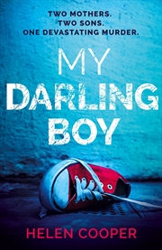 Buy My Darling Boy - A gripping psychological thriller with a heart-stopping twist you won't see coming