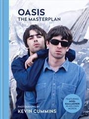 Buy Oasis The Masterplan - Photographs by Kevin Cummins, featuring Noel Gallagher in his own words