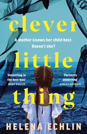 Buy Clever Little Thing - A taut, powerful and gripping psychological thriller with a twist you'll never