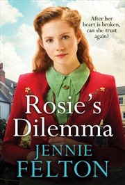 Buy Rosie's Dilemma - A heart-rending tale of wartime love and secrets