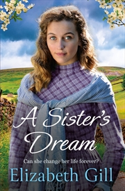 Buy A Sister's Dream - a moving and uplifting emotional saga from the author of An Orphan s Wish