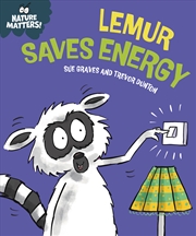 Buy Nature Matters: Lemur Saves Energy