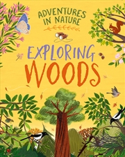 Buy Adventures in Nature: Exploring Woods