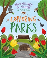 Buy Adventures in Nature: Exploring Parks