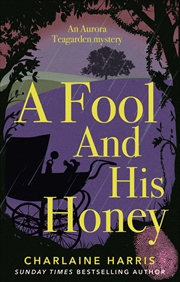 Buy Fool and His Honey: Aurora Teagarden Bk 6