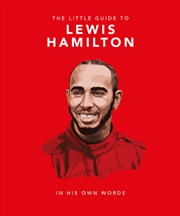 Buy The Little Guide to Lewis Hamilton