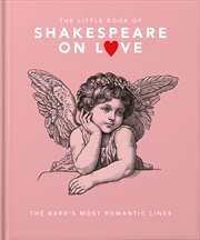 Buy The Little Book of Shakespeare on Love