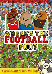 Buy Where's the Football Poo? A search and find book