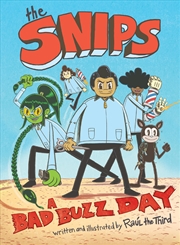 Buy The Snips: A Bad Buzz Day (A Graphic Novel)