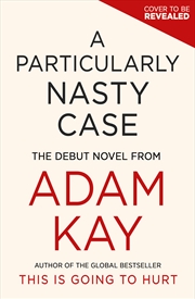 Buy A Particularly Nasty Case - The Debut Novel from the Author of the Global Bestseller This Is Going t