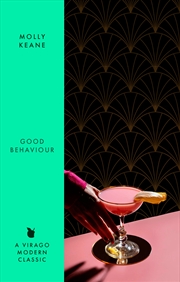 Buy Good Behaviour - A BBC 2 Between the Covers Book Club Pick   Booker Prize Gems