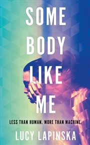 Buy Some Body Like Me - A searingly honest work of speculative fiction