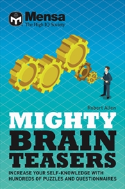 Buy Mensa - Mighty Brain Teasers - Increase your self-knowledge with hundreds of quizzes