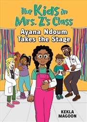 Buy The Kids in Mrs. Z's Class: Ayana Ndoum Takes the Stage