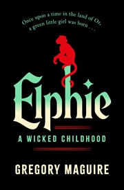 Buy Elphie - A Wicked Childhood