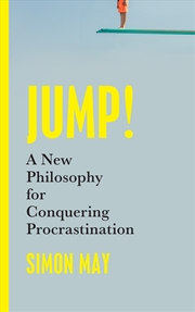 Buy Jump! - A New Philosophy for Conquering Procrastination