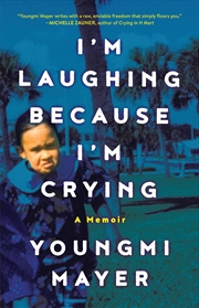 Buy I'm Laughing Because I'm Crying - A Memoir