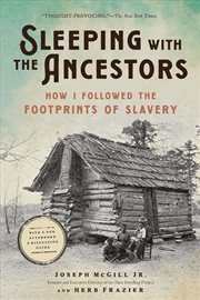 Buy Sleeping with the Ancestors - How I Followed the Footprints of Slavery