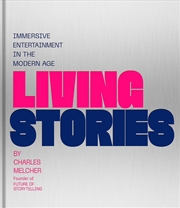 Buy Living Stories - Immersive Entertainment in the Modern Age