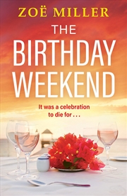 Buy The Birthday Weekend - A suspenseful page-turner about friendship, sisterhood and long-buried secret