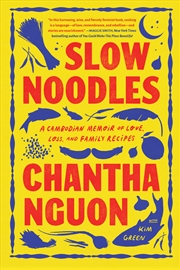 Buy Slow Noodles - A Recipe for Rebuilding a Lost Civilization