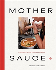 Buy Mother Sauce - American-Made Italian Cooking