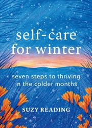 Buy Self-Care for Winter - Seven steps to thriving in the colder months