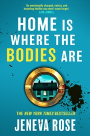 Buy Home Is Where The Bodies Are - The instant New York Times bestseller from queen of twists and global