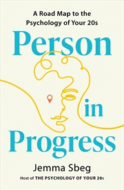 Buy Person in Progress - A Roadmap to the Psychology of Your 20s