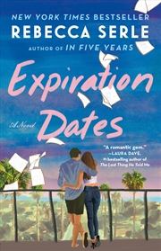 Buy Expiration Dates - The heart-wrenching new love story from the bestselling author of IN FIVE YEARS