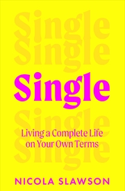 Buy Single - Living a Complete Life on Your Own Terms