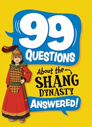 Buy 99 Questions About: The Shang Dynasty