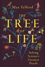 Buy The Tree of Life - Solving Science's Greatest Puzzle